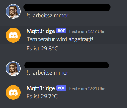 Discord-Konversation, Person schreibt "!t_arbeitszimmer" MqttBridge(Bot) schreibt "Temperatur wird abgefragt! Es ist 29,8°C". Darunter Person schreibt wieder "!t_arbeitszimmer" MqttBridge schreibt "Es ist 29,7°C"